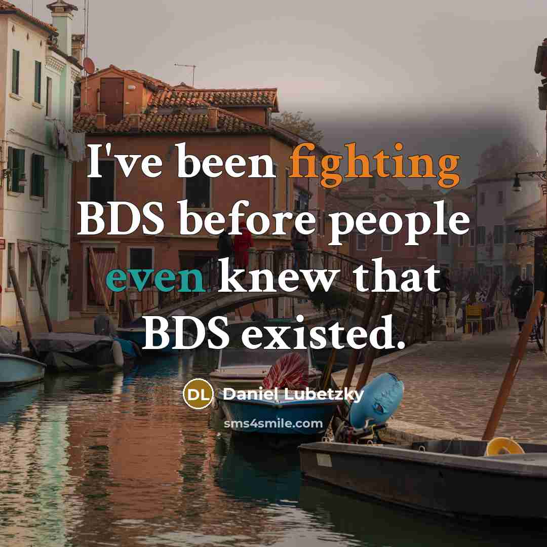 “I've been fighting BDS before people even knew that BDS existed.” quote by Daniel Lubetzky