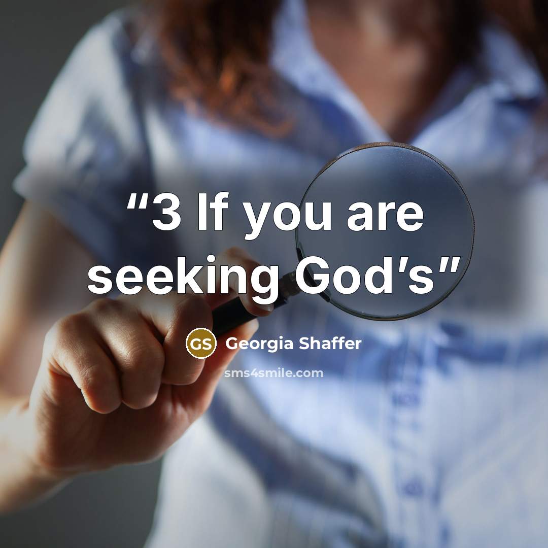 “3 If you are seeking God’s” quote by Georgia Shaffer