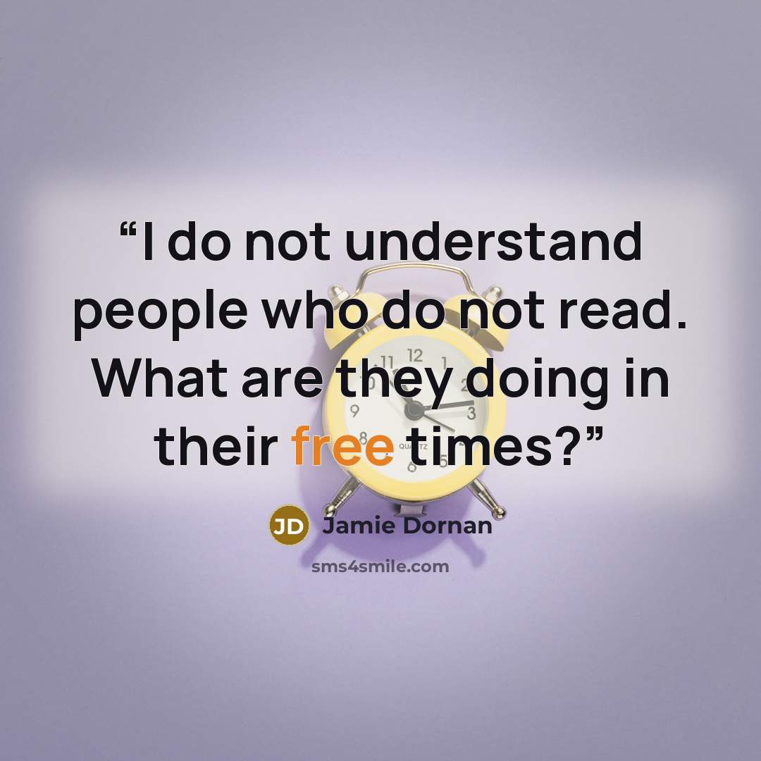 “I do not understand people who do not read. What are they doing in their free times?” quote by Jamie Dornan