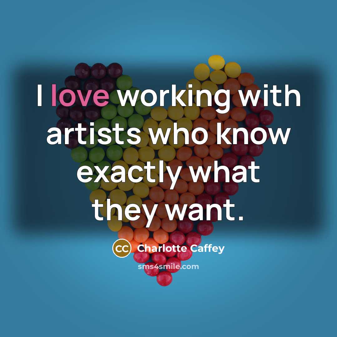 “I love working with artists who know exactly what they want.” quote by Charlotte Caffey