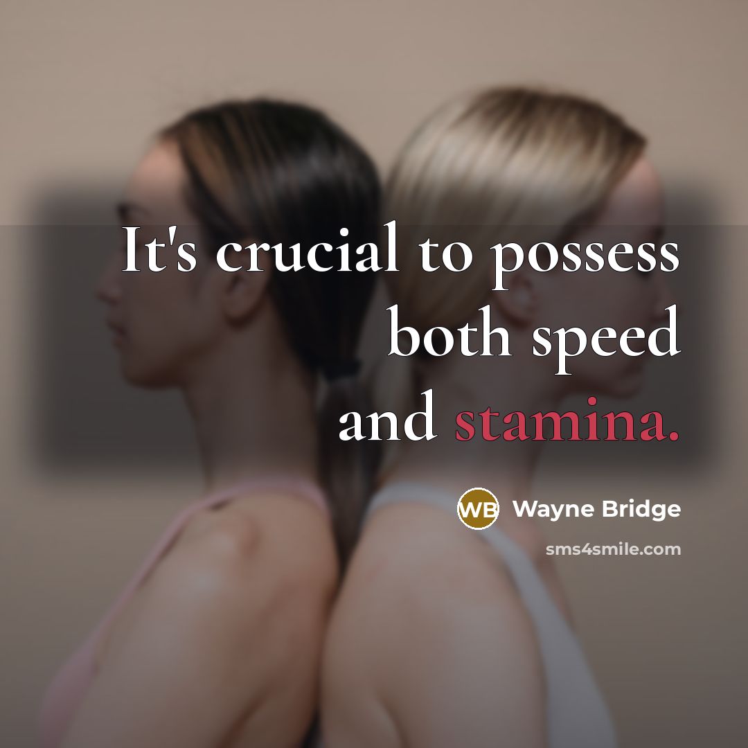 “It's crucial to possess both speed and stamina.” quote by Wayne Bridge