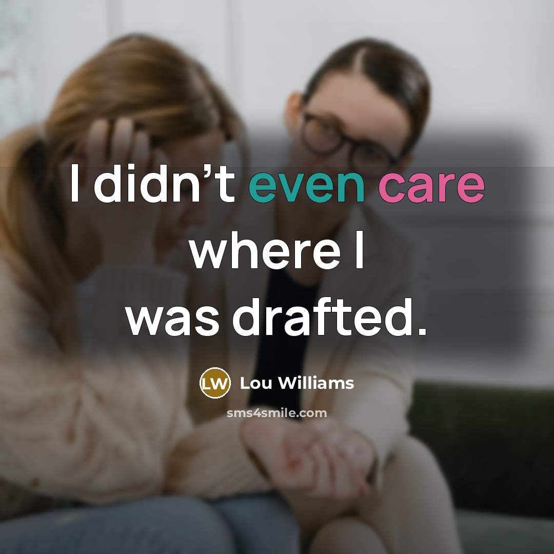 “I didn't even care where I was drafted.” quote by Lou Williams