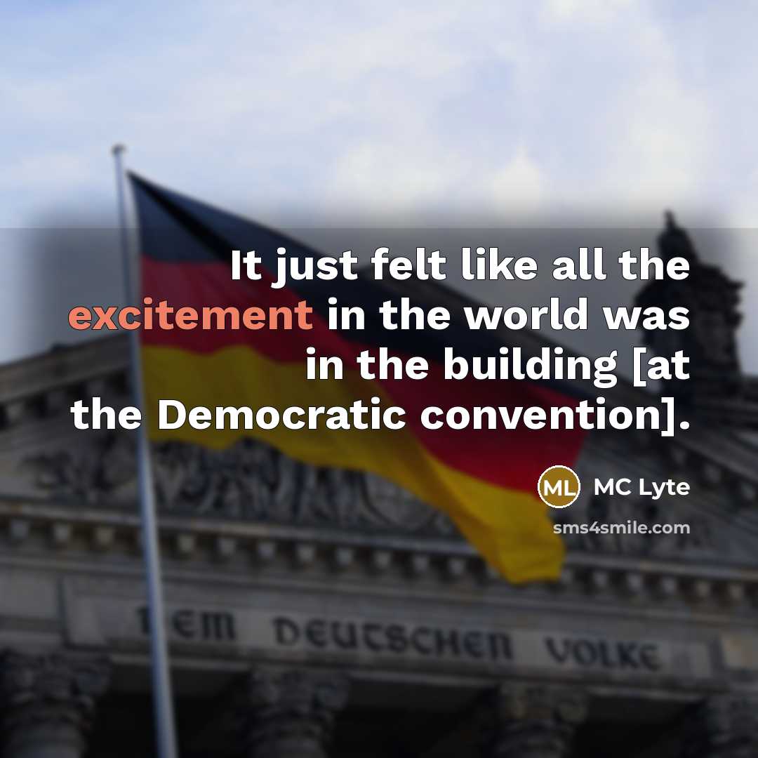 “It just felt like all the excitement in the world was in the building [at the Democratic convention].” quote by MC Lyte