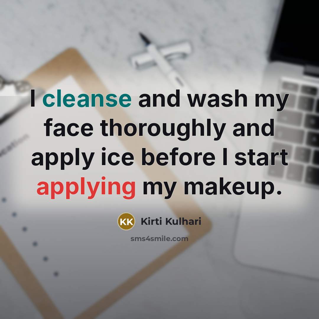 “I cleanse and wash my face thoroughly and apply ice before I start applying my makeup.” quote by Kirti Kulhari