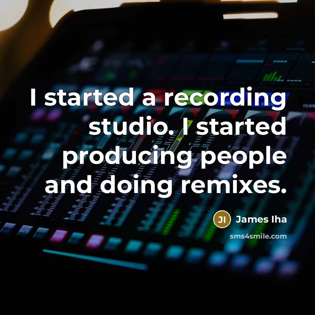 “I started a recording studio. I started producing people and doing remixes.” quote by James Iha