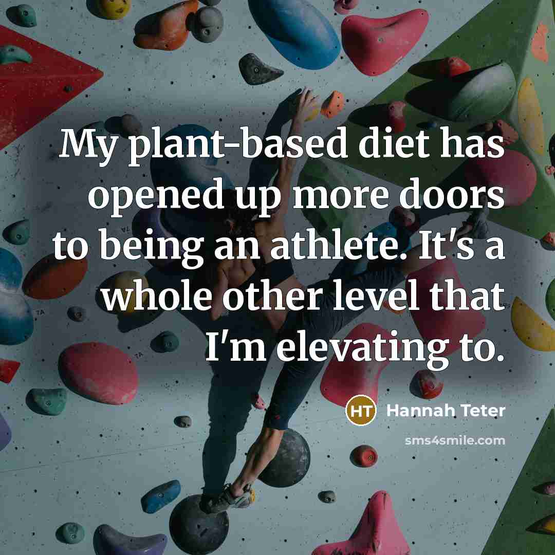 “My plant-based diet has opened up more doors to being an athlete. It's a whole other level that I'm elevating to.” quote by Hannah Teter