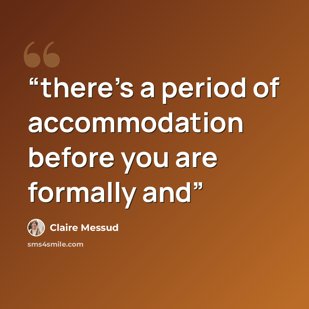 “there’s a period of accommodation before you are formally and” quote by Claire Messud