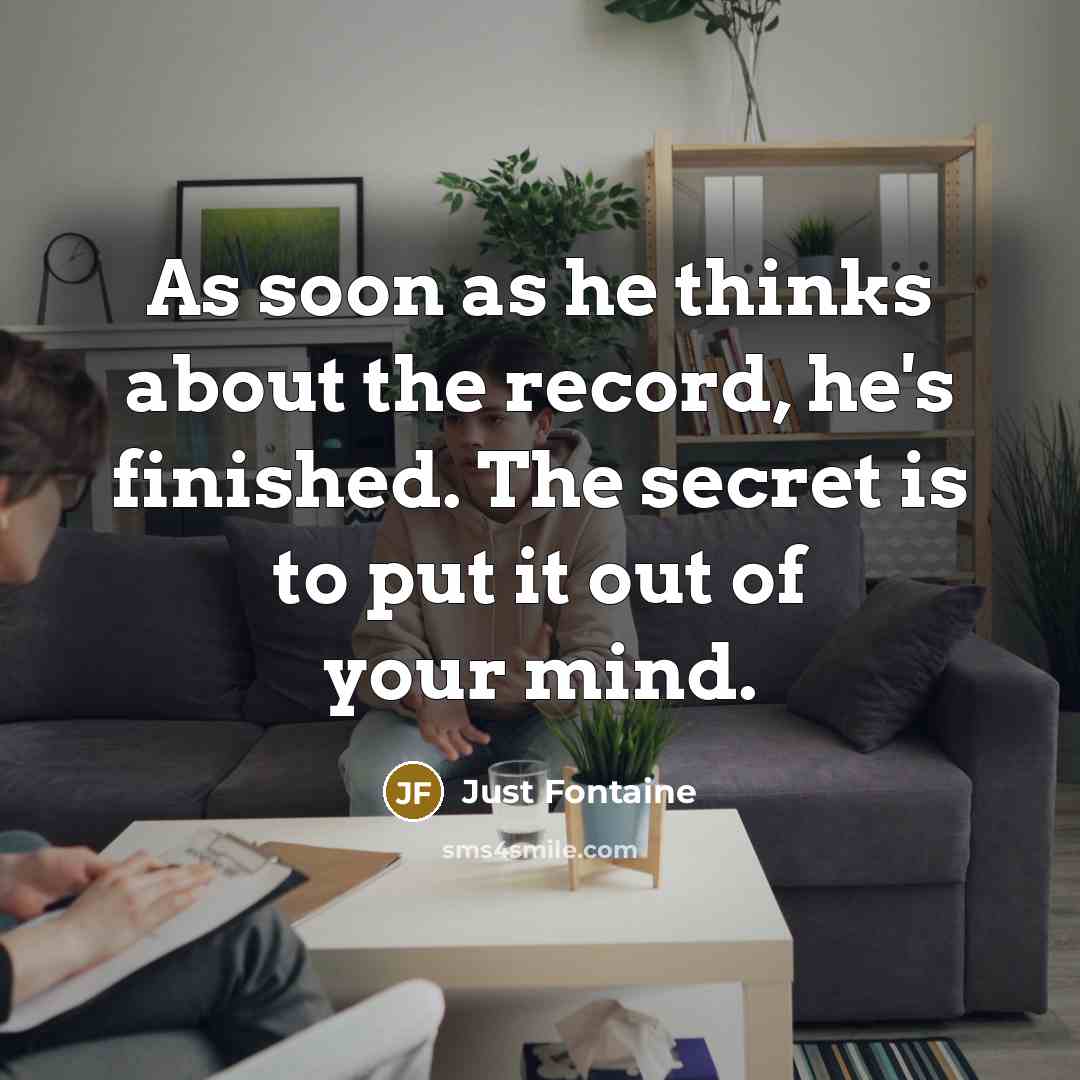 “As soon as he thinks about the record, he's finished. The secret is to put it out of your mind.” quote by Just Fontaine
