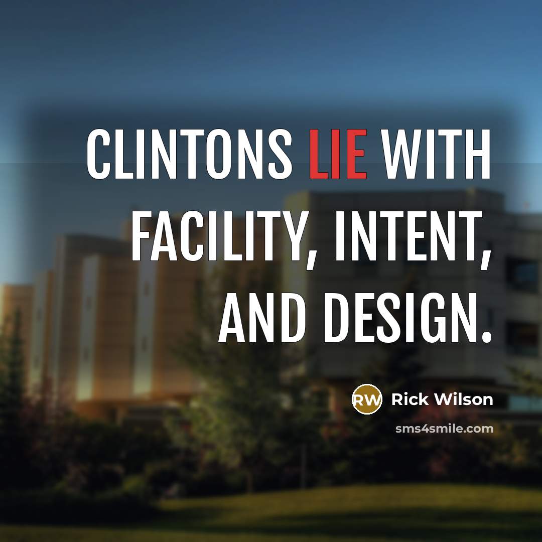 “Clintons lie with facility, intent, and design.” quote by Rick Wilson