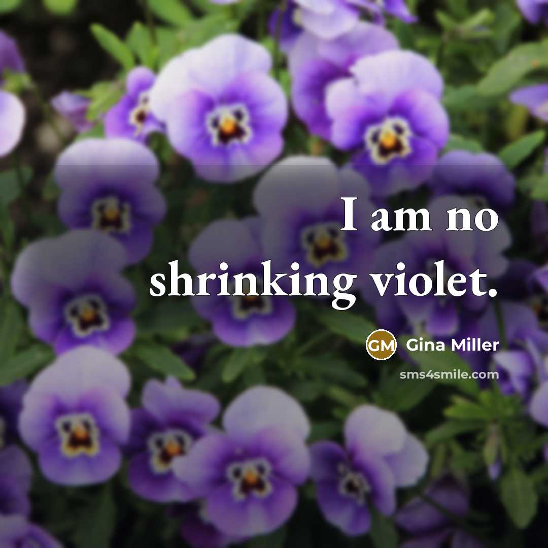“I am no shrinking violet.” quote by Gina Miller