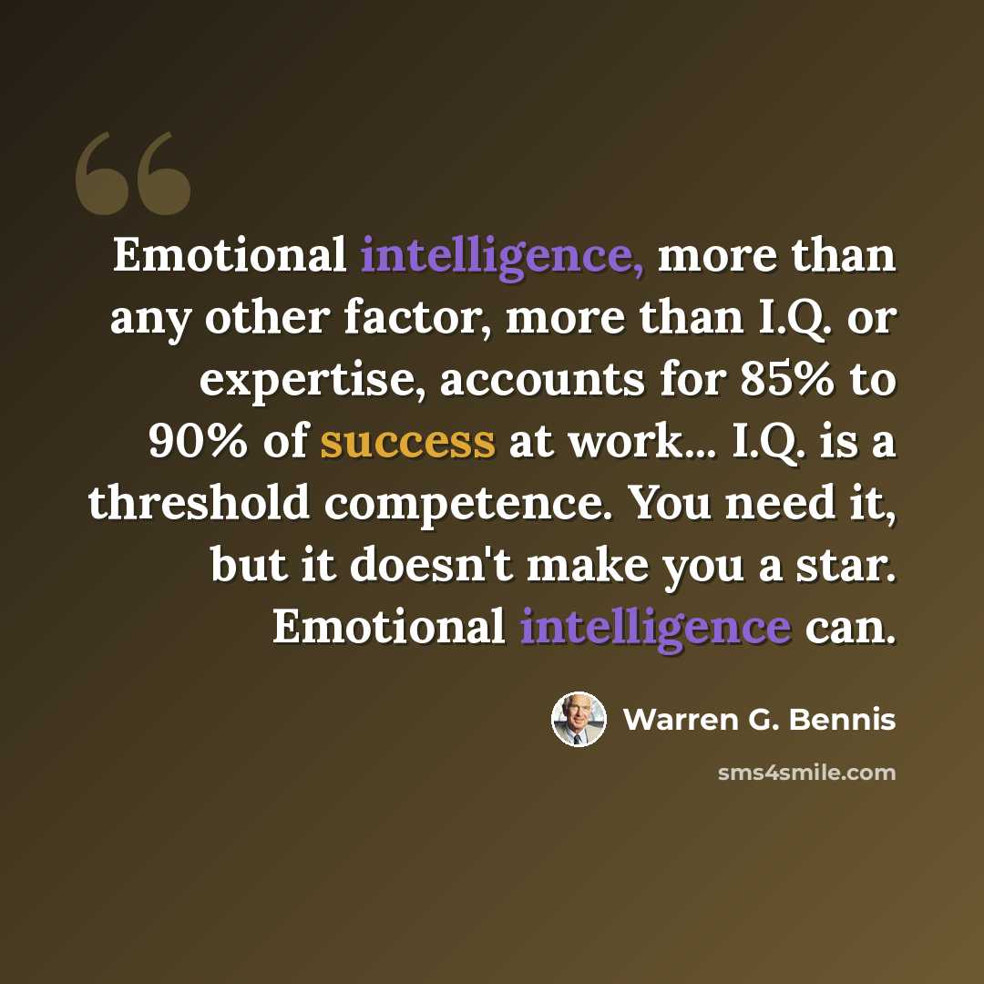 “Emotional intelligence, more than any other factor, more than I.Q. or expertise, accounts for 85% to 90% of success at work... I.Q. is a threshold competence. You need it, but it doesn't make you a star. Emotional intelligence can.” quote by Warren G. Bennis