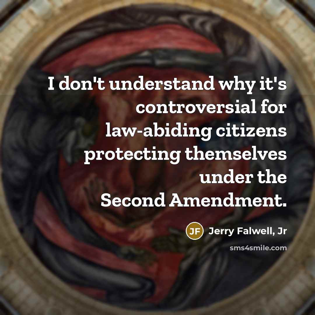 “I don't understand why it's controversial for law-abiding citizens protecting themselves under the Second Amendment.” quote by Jerry Falwell, Jr