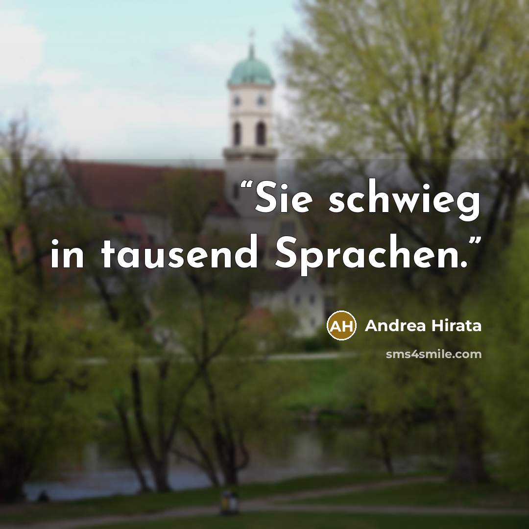 “Sie schwieg in tausend Sprachen.” quote by Andrea Hirata