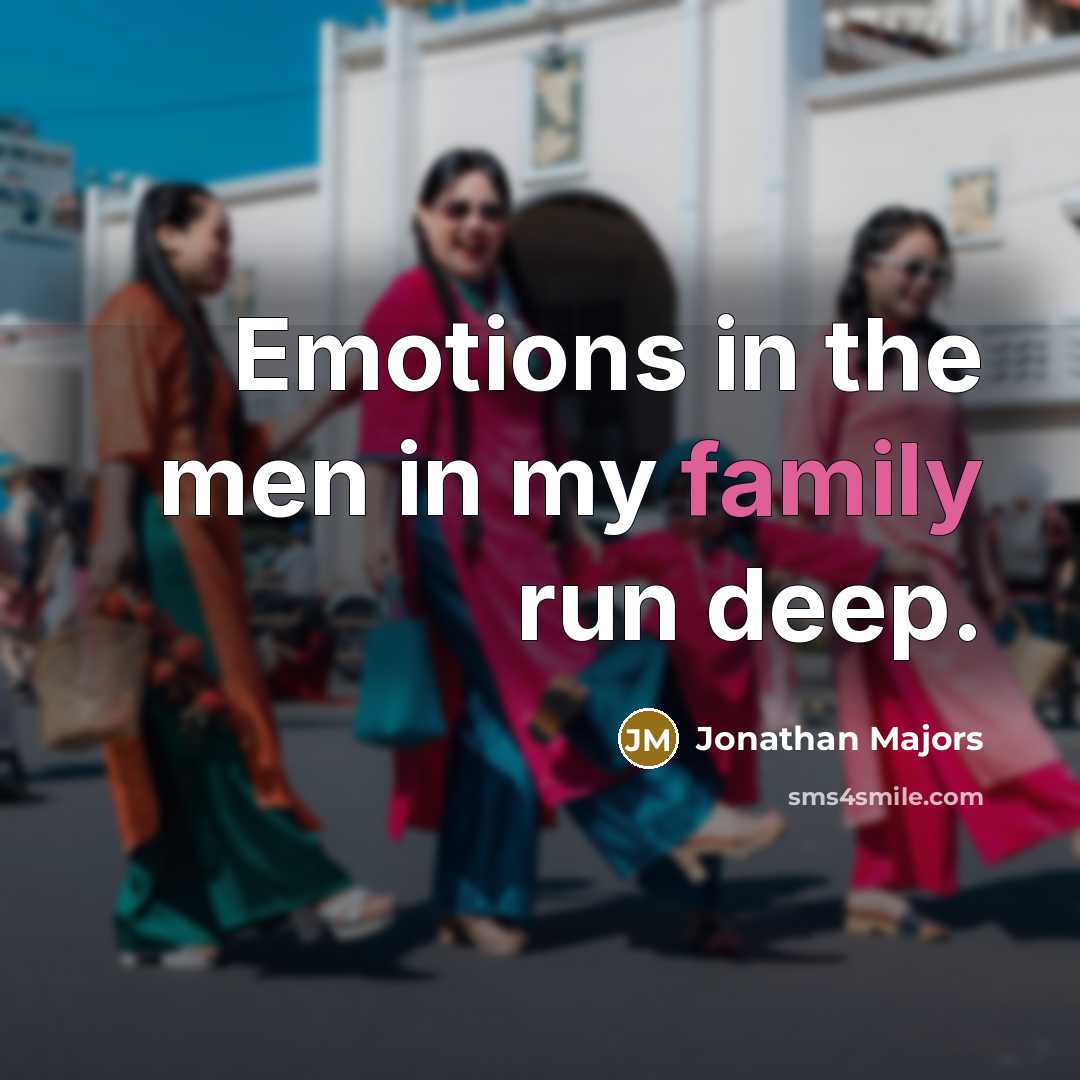 “Emotions in the men in my family run deep.” quote by Jonathan Majors