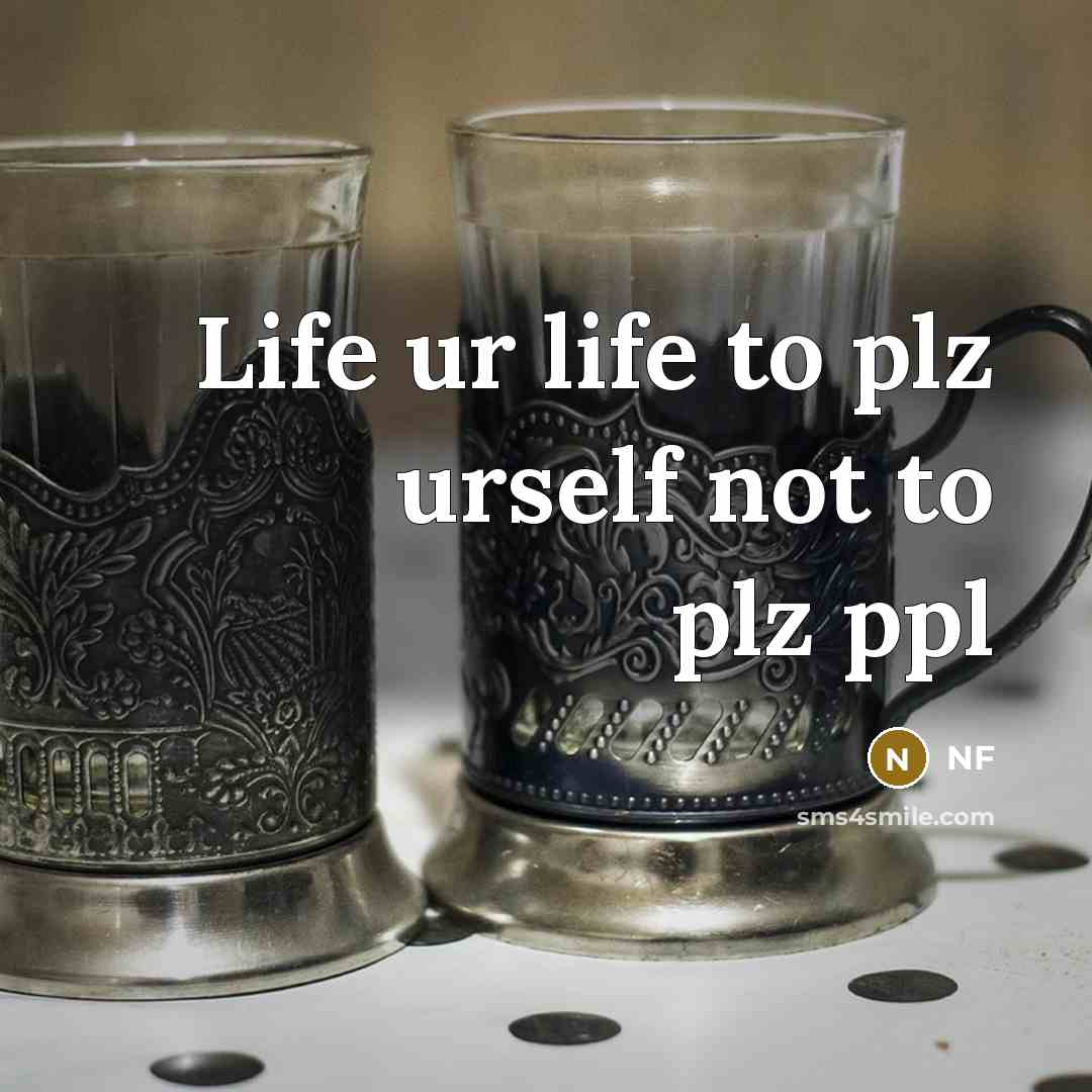 “Life ur life to plz urself not to plz ppl” quote by NF