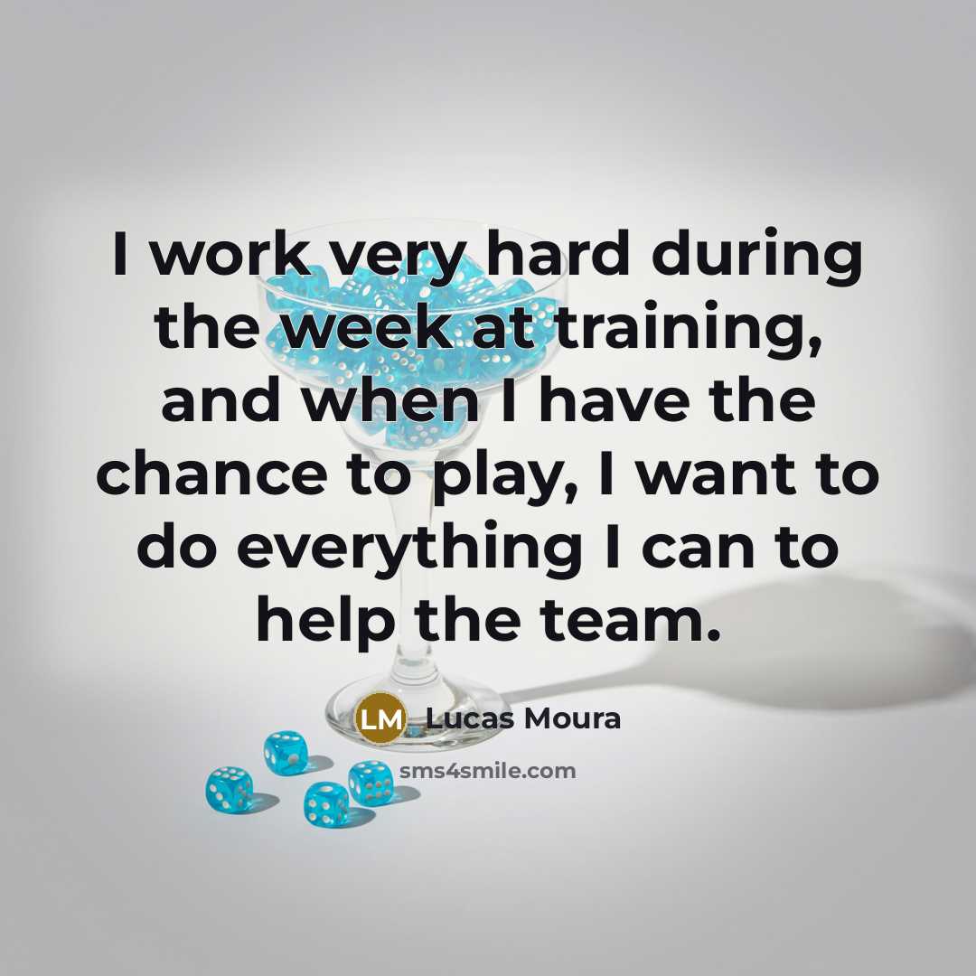 “I work very hard during the week at training, and when I have the chance to play, I want to do everything I can to help the team.” quote by Lucas Moura