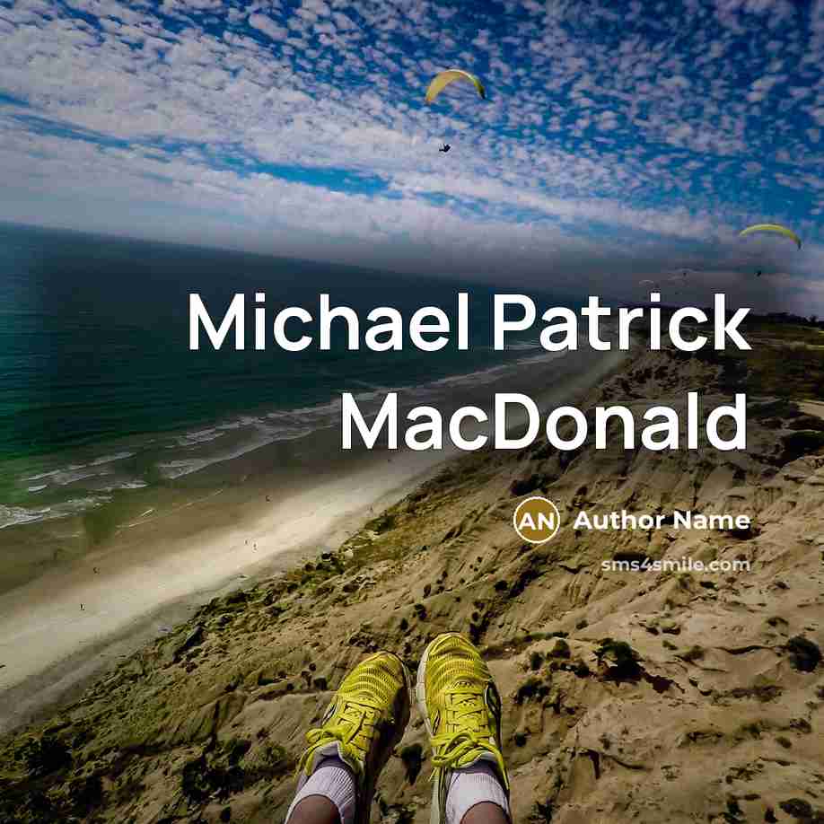 “Michael Patrick MacDonald” quote by Author Name