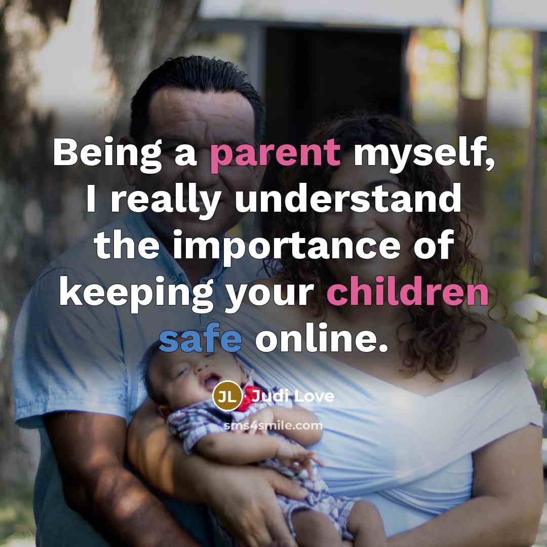 “Being a parent myself, I really understand the importance of keeping your children safe online.” quote by Judi Love