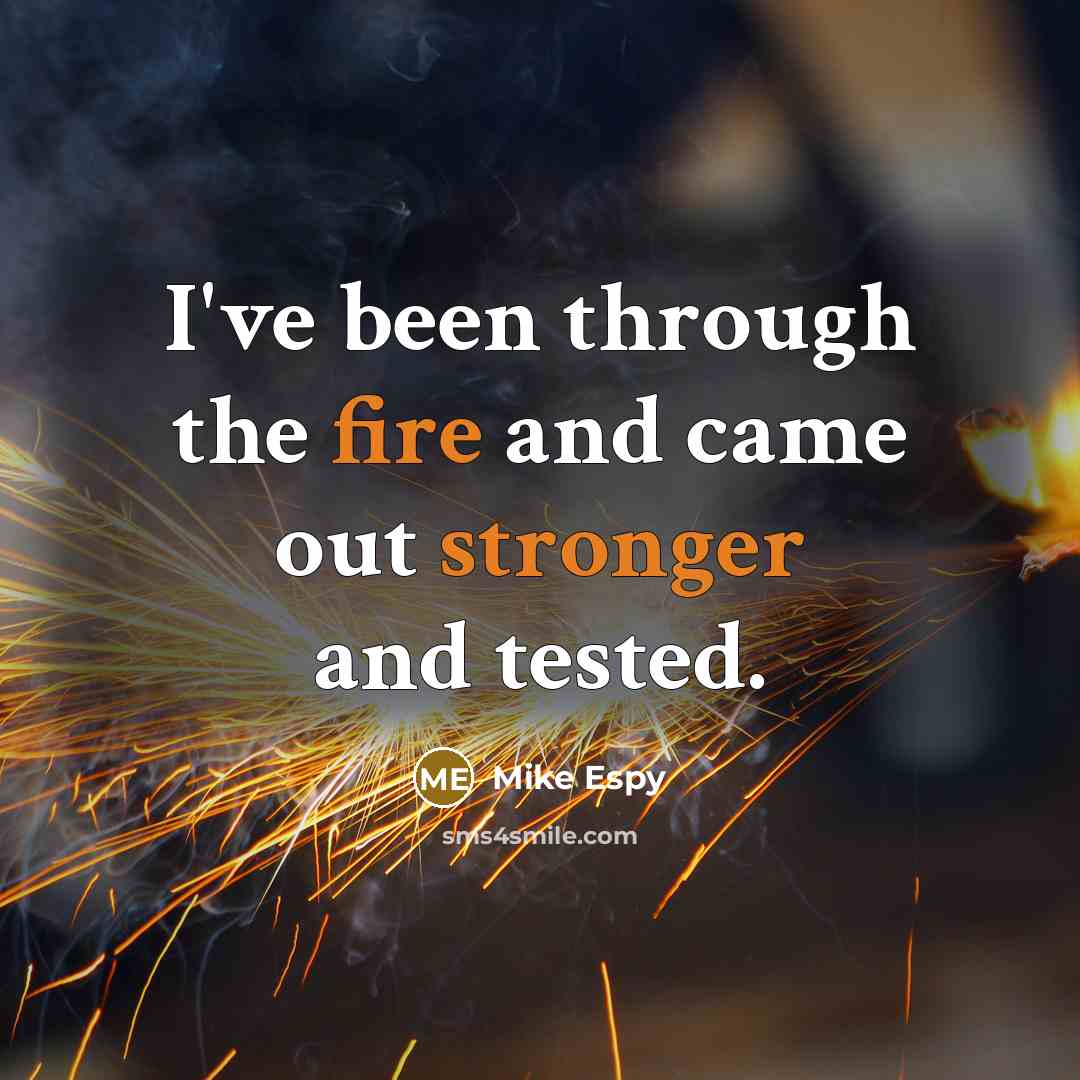 “I've been through the fire and came out stronger and tested.” quote by Mike Espy
