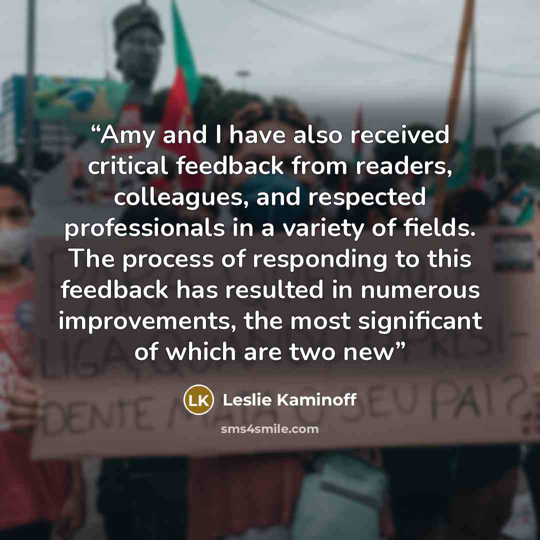“Amy and I have also received critical feedback from readers, colleagues, and respected professionals in a variety of fields. The process of responding to this feedback has resulted in numerous improvements, the most significant of which are two new” quote by Leslie Kaminoff