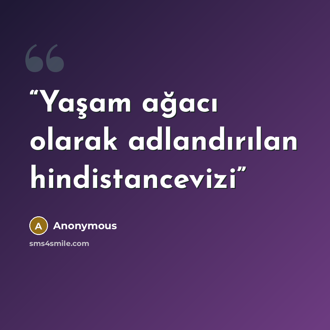 “Yaşam ağacı olarak adlandırılan hindistancevizi” quote by Anonymous