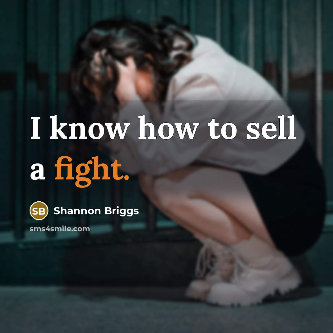 “I know how to sell a fight.” quote by Shannon Briggs