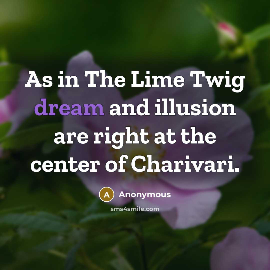 “As in The Lime Twig dream and illusion are right at the center of Charivari.” quote by Anonymous
