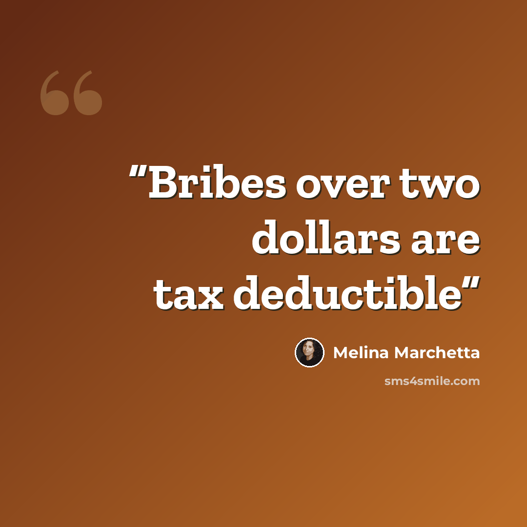“Bribes over two dollars are tax deductible” quote by Melina Marchetta
