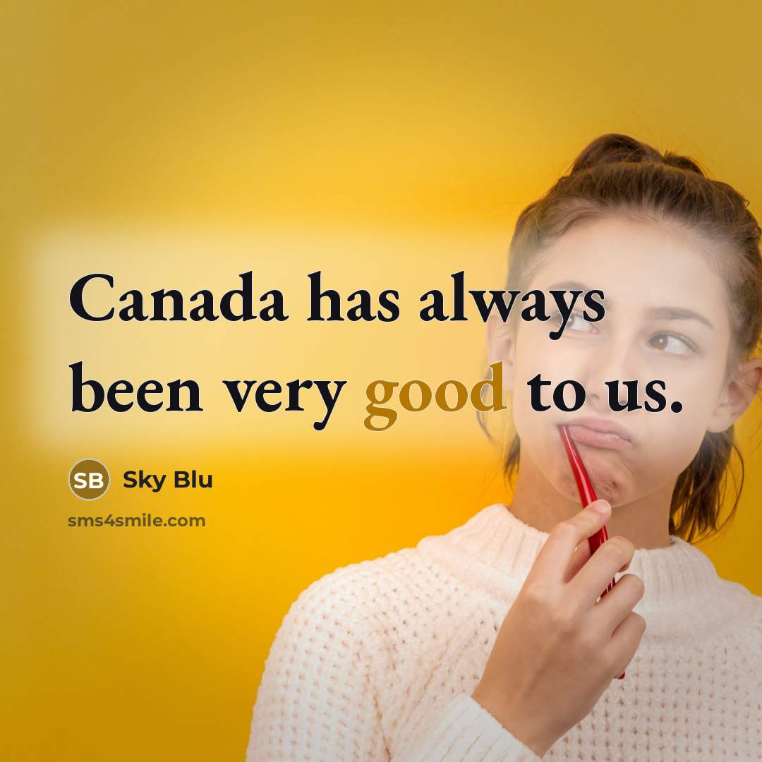 “Canada has always been very good to us.” quote by Sky Blu