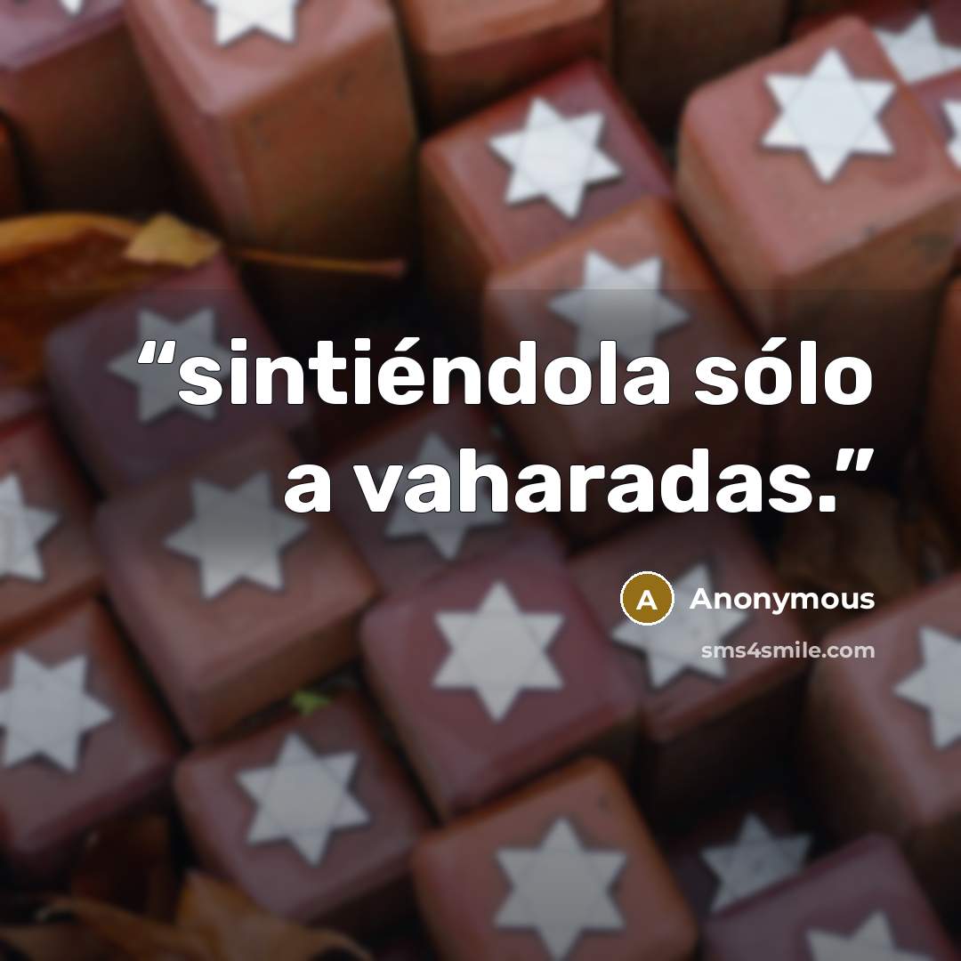 “sintiéndola sólo a vaharadas.” quote by Anonymous