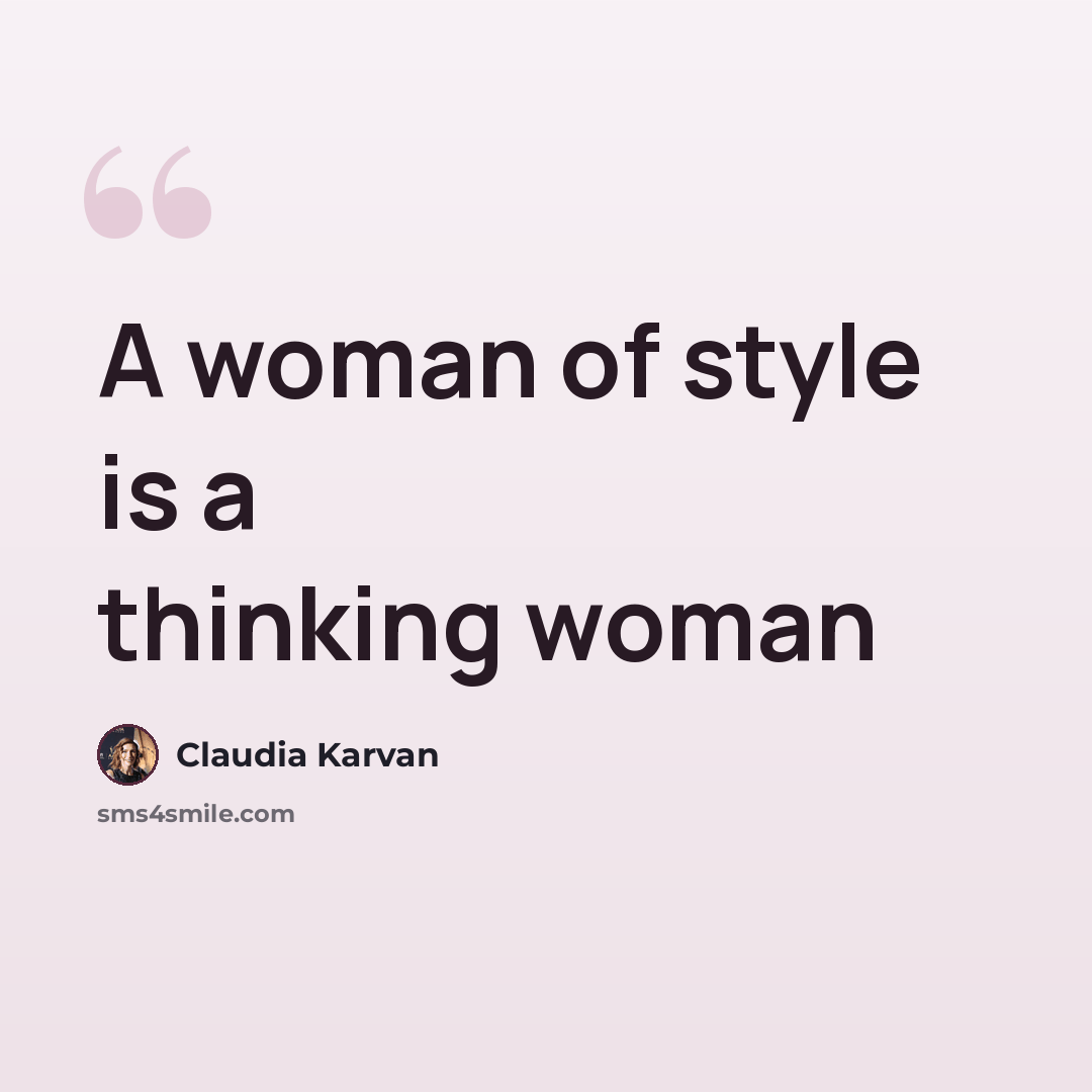 “A woman of style is a thinking woman” quote by Claudia Karvan