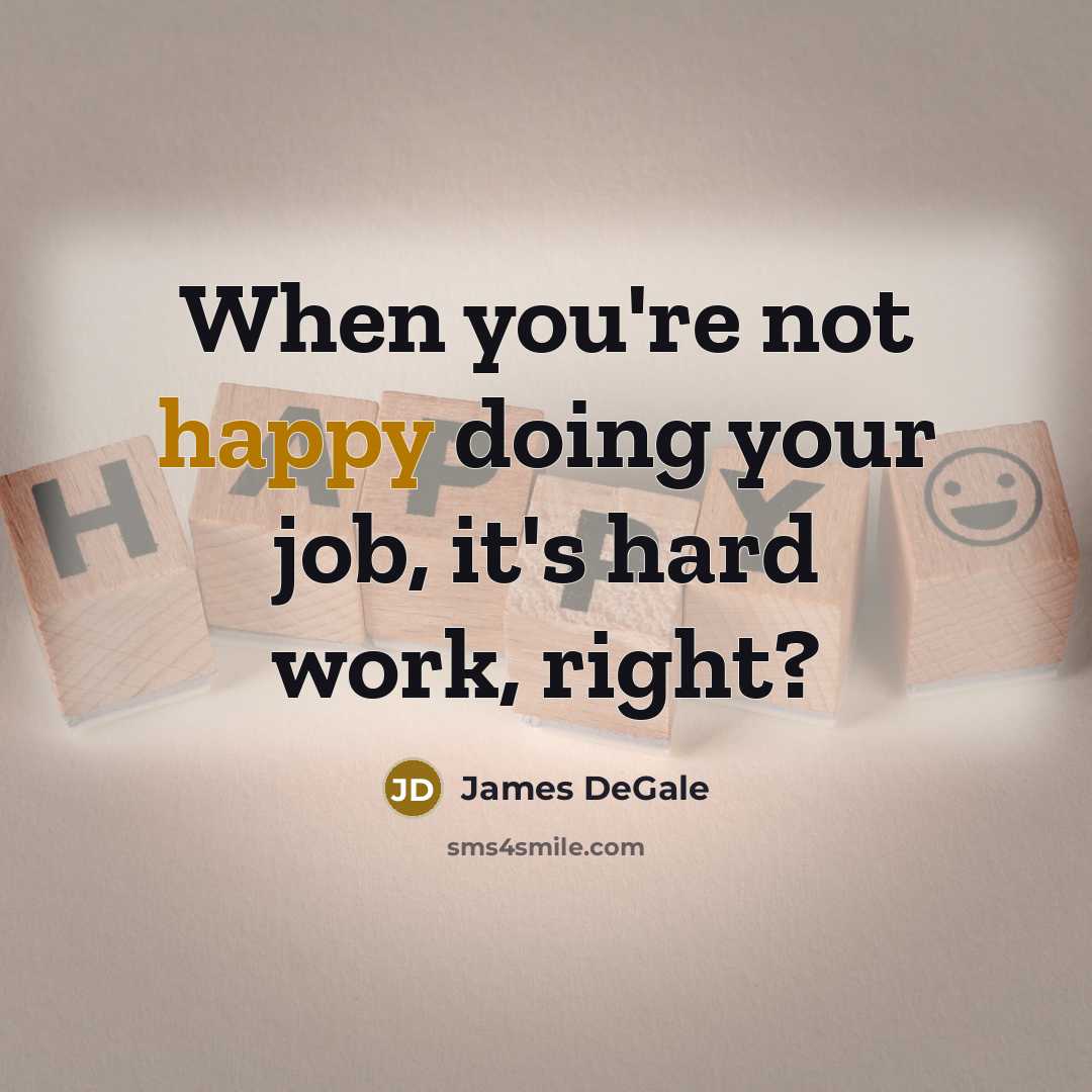 “When you're not happy doing your job, it's hard work, right?” quote by James DeGale