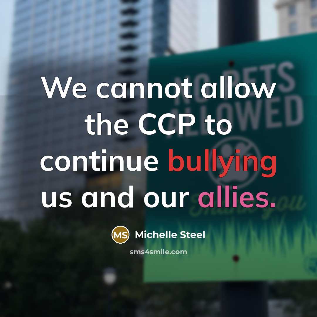 “We cannot allow the CCP to continue bullying us and our allies.” quote by Michelle Steel