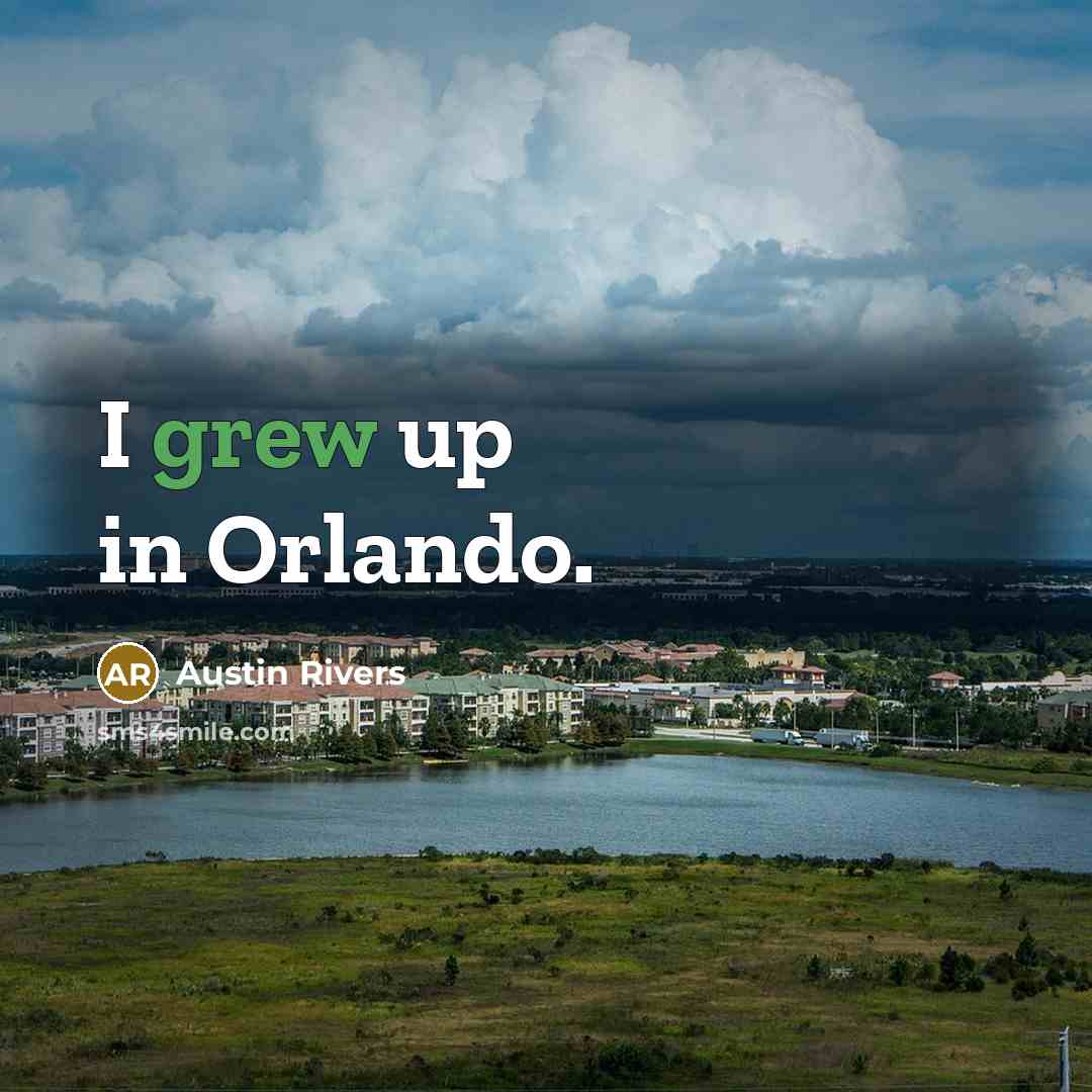 “I grew up in Orlando.” quote by Austin Rivers