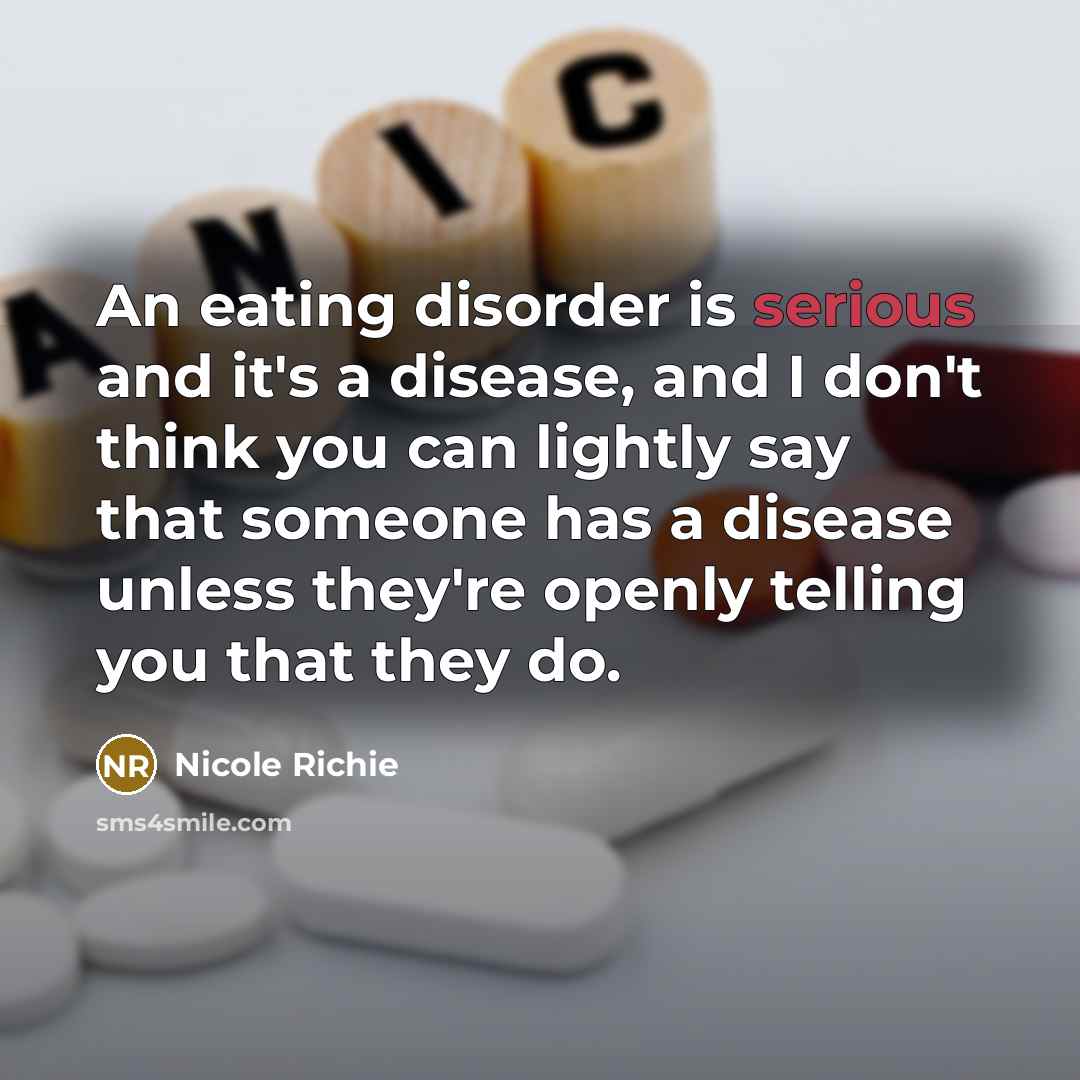 “An eating disorder is serious and it's a disease, and I don't think you can lightly say that someone has a disease unless they're openly telling you that they do.” quote by Nicole Richie