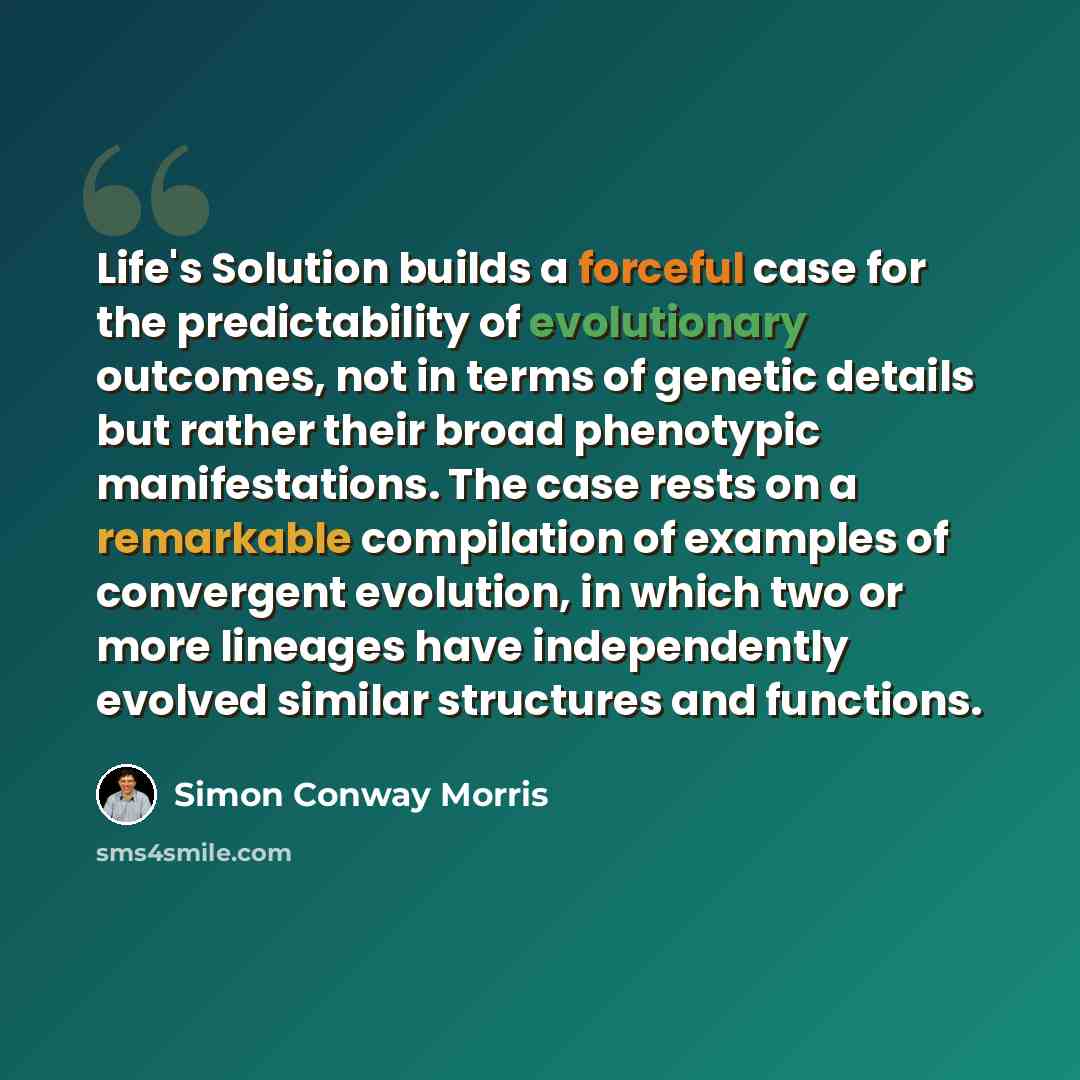 “Life's Solution builds a forceful case for the predictability of evolutionary outcomes, not in terms of genetic details but rather their broad phenotypic manifestations. The case rests on a remarkable compilation of examples of convergent evolution, in which two or more lineages have independently…” quote by Simon Conway Morris