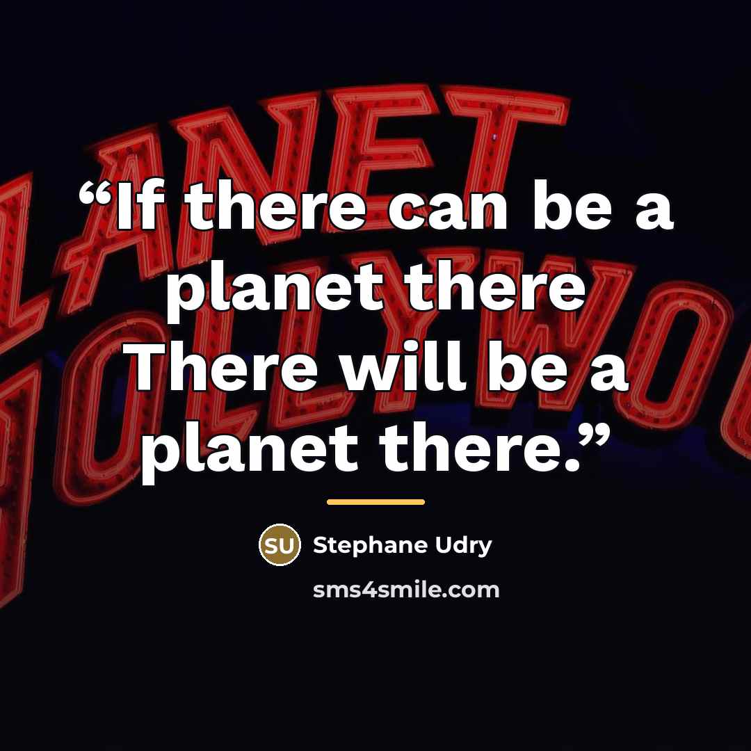 “If there can be a planet there There will be a planet there.” quote by Stephane Udry