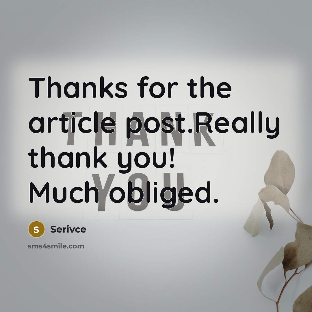 “Thanks for the article post.Really thank you! Much obliged.” quote by Serivce