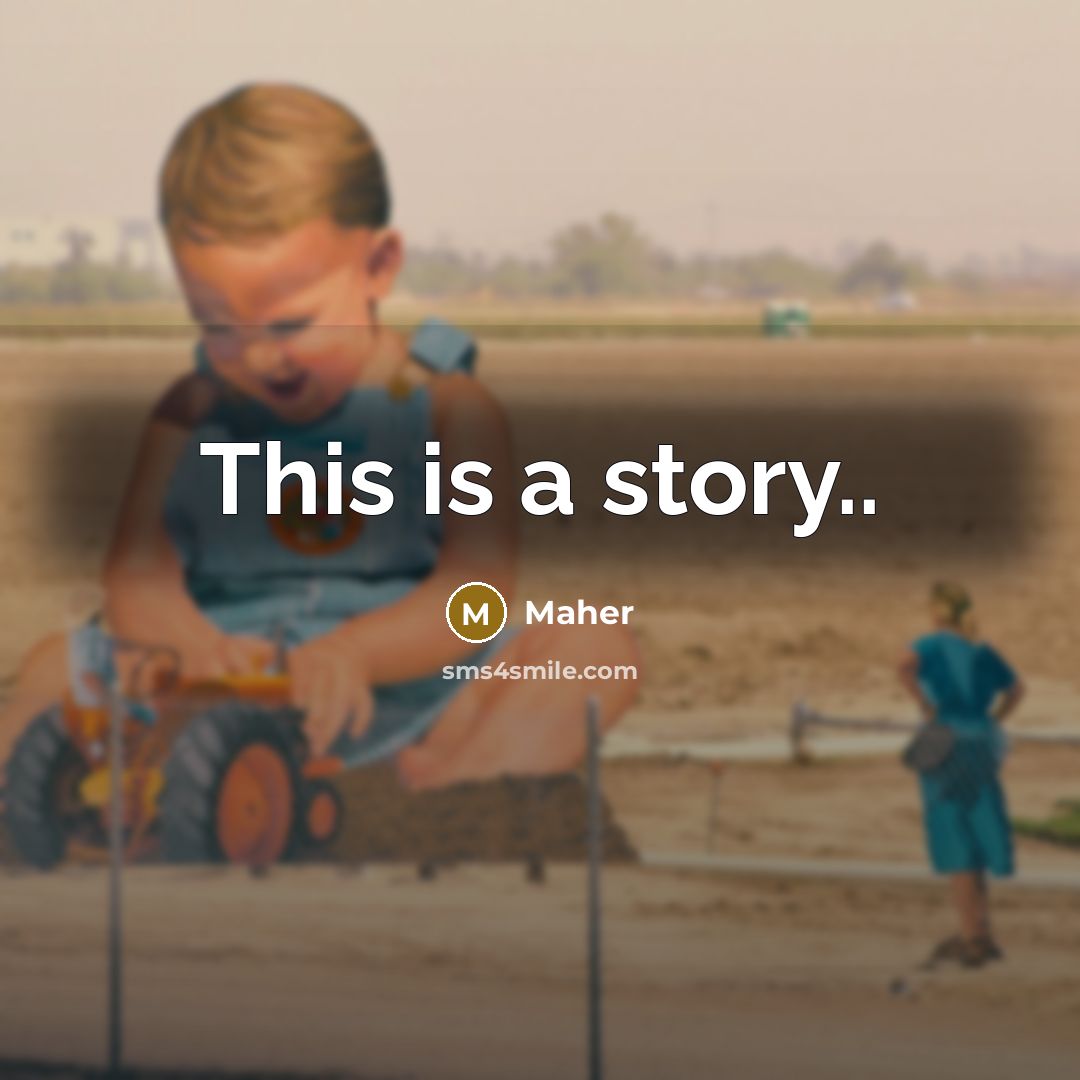“This is a story..” quote by Maher