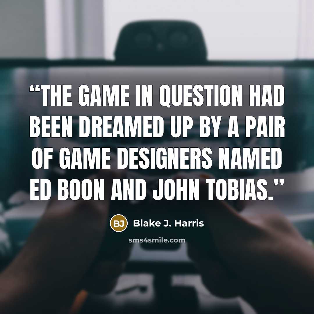 “The game in question had been dreamed up by a pair of game designers named Ed Boon and John Tobias.” quote by Blake J. Harris