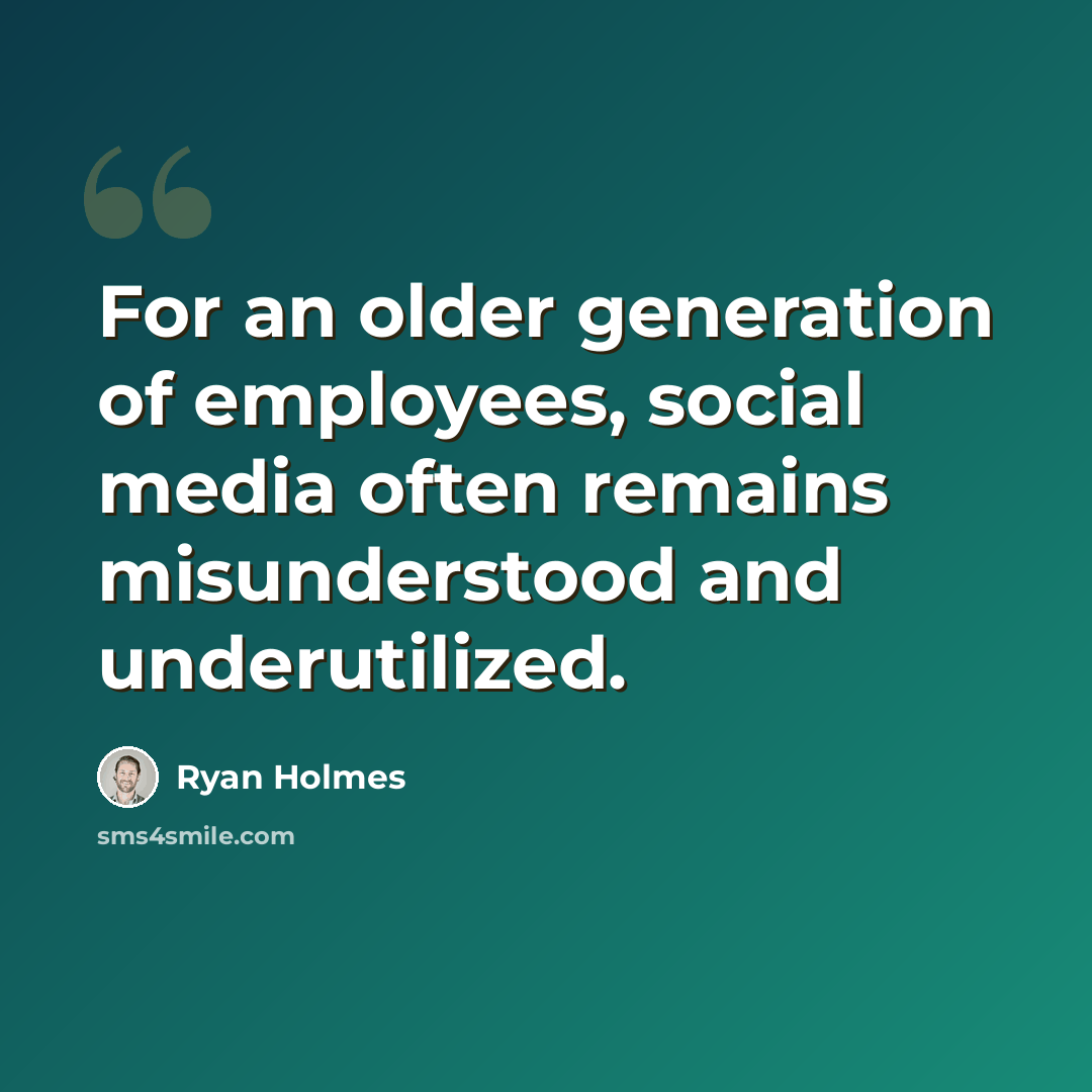 “For an older generation of employees, social media often remains misunderstood and underutilized.” quote by Ryan Holmes