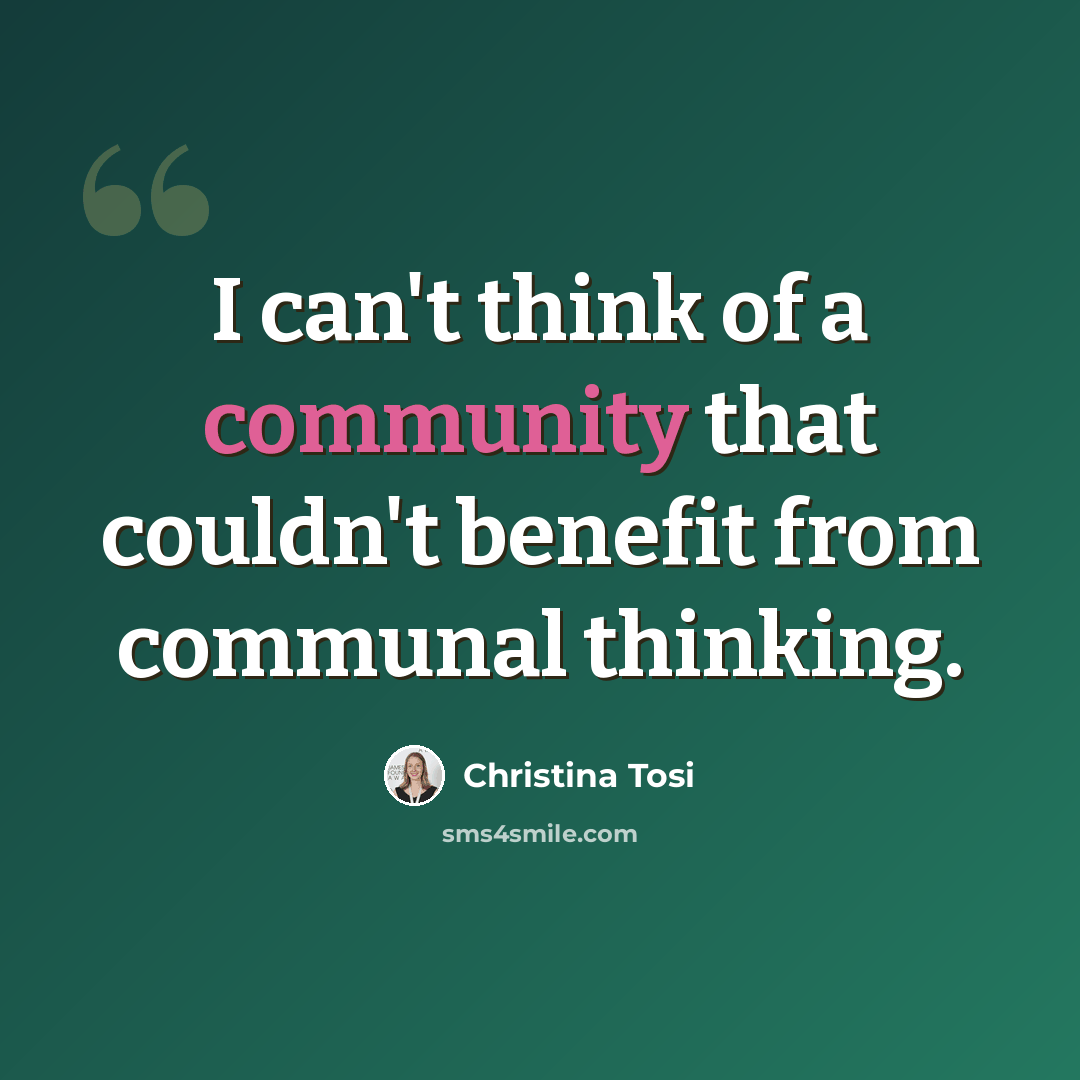 “I can't think of a community that couldn't benefit from communal thinking.” quote by Christina Tosi