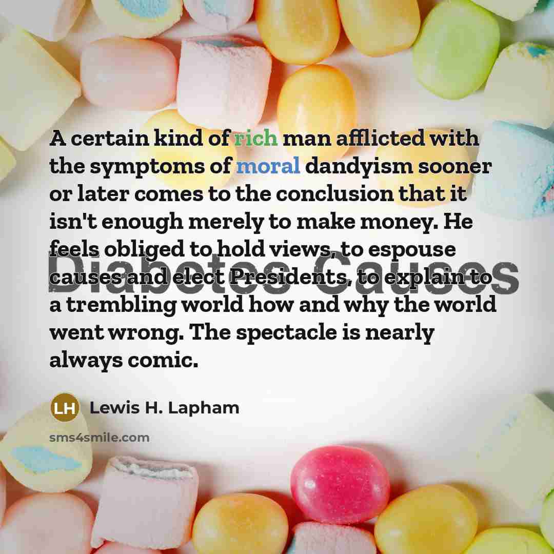 “A certain kind of rich man afflicted with the symptoms of moral dandyism sooner or later comes to the conclusion that it isn't enough merely to make money. He feels obliged to hold views, to espouse causes and elect Presidents, to explain to a trembling world how and why the world went wrong. The…” quote by Lewis H. Lapham