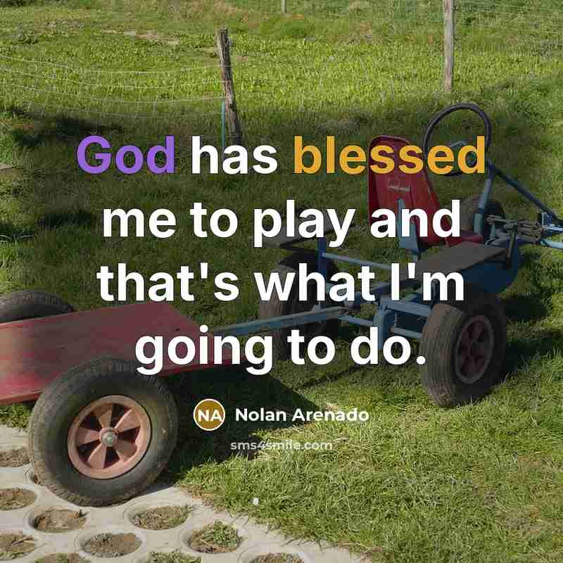 “God has blessed me to play and that's what I'm going to do.” quote by Nolan Arenado