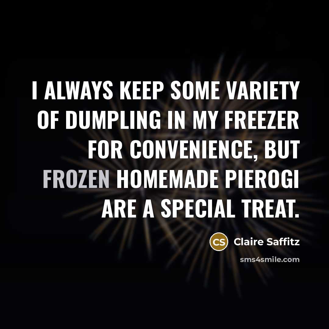 “I always keep some variety of dumpling in my freezer for convenience, but frozen homemade pierogi are a special treat.” quote by Claire Saffitz