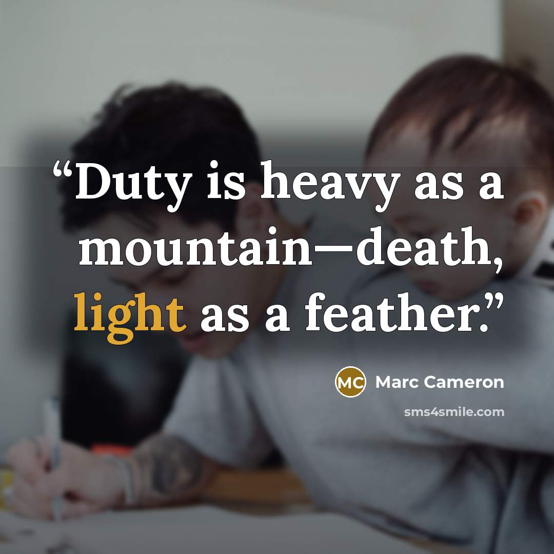 “Duty is heavy as a mountain—death, light as a feather.” quote by Marc Cameron