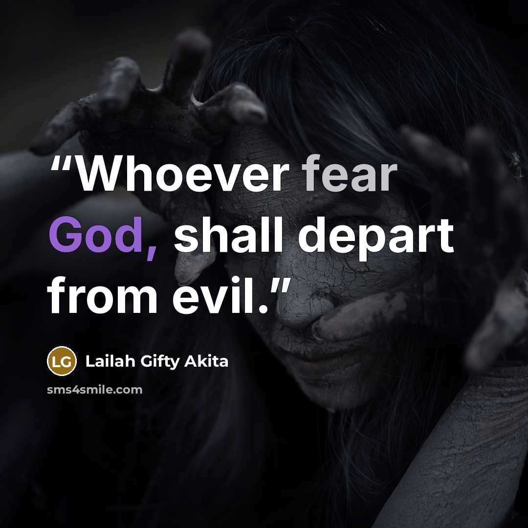 “Whoever fear God, shall depart from evil.” quote by Lailah Gifty Akita
