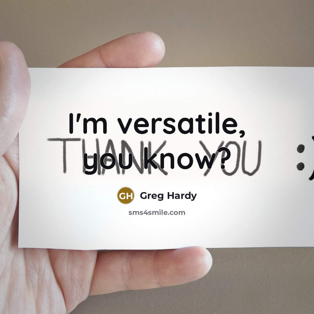 “I'm versatile, you know?” quote by Greg Hardy