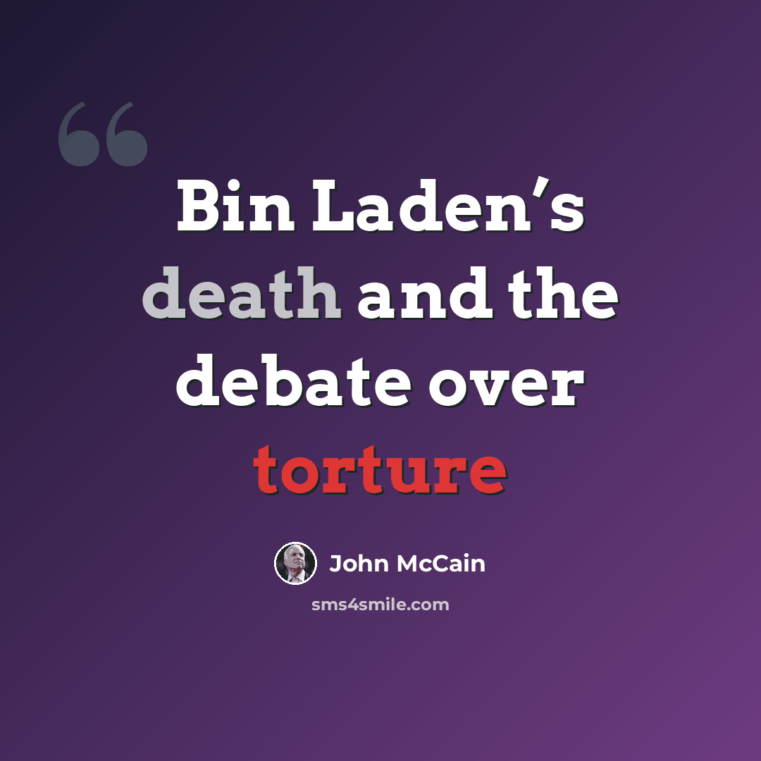 “Bin Laden’s death and the debate over torture” quote by John McCain