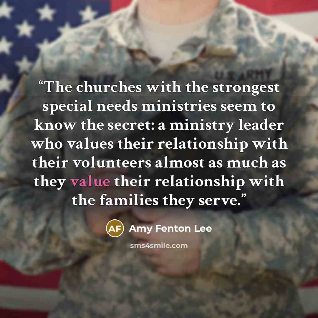 “The churches with the strongest special needs ministries seem to know the secret: a ministry leader who values their relationship with their volunteers almost as much as they value their relationship with the families they serve.” quote by Amy Fenton Lee